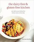 E-Book (epub) The Dairy-Free & Gluten-Free Kitchen von Denise Jardine