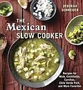 E-Book (epub) The Mexican Slow Cooker von Deborah Schneider