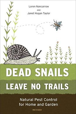 E-Book (epub) Dead Snails Leave No Trails, Revised von Loren Nancarrow, Janet Hogan Taylor