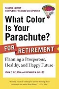 E-Book (epub) What Color Is Your Parachute? for Retirement, Second Edition von John E. Nelson, Richard N. Bolles