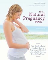 Broché Natural Pregnancy Book 3rd Edition de Aviva Jill Romm