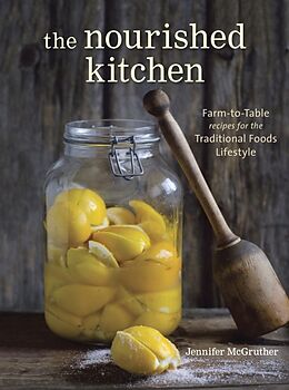 Kartonierter Einband The Nourished Kitchen von Jennifer McGruther