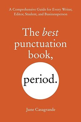 Broché The Best Punctuation Book, Period de June Casagrande