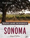 E-Book (epub) Back Lane Wineries of Sonoma, Second Edition von Tilar Mazzeo