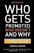 Poche format B Who Gets Promoted, Who Doesn't, and Why, Second Edition von Donald Asher