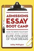 E-Book (epub) Admissions Essay Boot Camp von Ashley Wellington