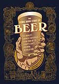 E-Book (epub) The Comic Book Story of Beer von Jonathan Hennessey, Mike Smith, Aaron McConnell