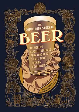 E-Book (epub) The Comic Book Story of Beer von Jonathan Hennessey, Mike Smith, Aaron McConnell
