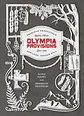 E-Book (epub) Olympia Provisions von Elias Cairo, Meredith Erickson