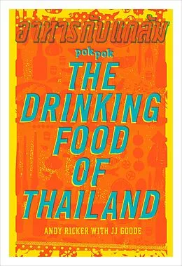 E-Book (epub) POK POK The Drinking Food of Thailand von Andy Ricker, Jj Goode