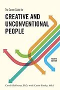 E-Book (epub) The Career Guide for Creative and Unconventional People, Fourth Edition von Carol Eikleberry, Carrie Pinsky