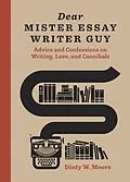 E-Book (epub) Dear Mister Essay Writer Guy von Dinty W. Moore