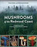 E-Book (epub) Mushrooms of the Redwood Coast von Noah Siegel, Christian Schwarz