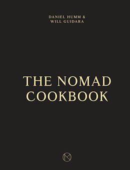 eBook (epub) The NoMad Cookbook de Daniel Humm, Will Guidara, Leo Robitschek