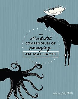 Livre Relié The Illustrated Compendium of Amazing Animal Facts de Maja Säfström