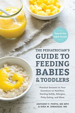 Couverture cartonnée The Pediatrician's Guide to Feeding Babies and Toddlers de Anthony Porto, Dina DiMaggio