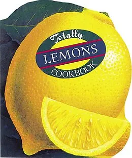 E-Book (epub) Totally Lemons Cookbook von Helene Siegel, Karen Gillingham