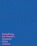E-Book (epub) The New French Wine von Jon Bonné