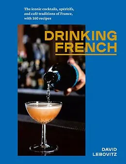 E-Book (epub) Drinking French von David Lebovitz