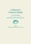 Kartonierter Einband California's Channel Islands: The Archaeology of Human-Environment Interactions von 