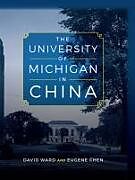 Livre Relié The University of Michigan in China de David Ward