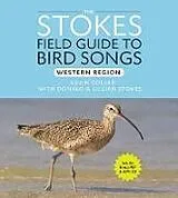 Audio CD (CD/SACD) Stokes Field Guide to Bird Songs: Western Region von Stokes Donald, Lillian Q Stokes, Colver Kevin