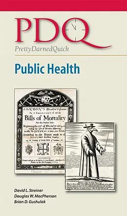 E-Book (epub) PDQ Public Health von David L. Streiner, MD MSc Douglas W. MacPherson, Md Brian D. Gushulak