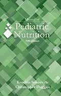 E-Book (epub) Manual of Pediatric Nutrition, 5e von Kendrin Sonneville, Christopher Duggan
