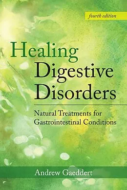 E-Book (epub) Healing Digestive Disorders von Andrew Gaeddert