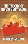 Livre Relié The Theory of Investment Value de John Burr Williams