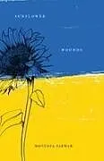 Kartonierter Einband Sunflower Wounds von Mostofa Sarwar