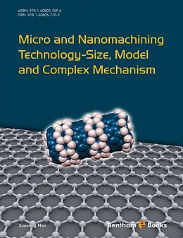 eBook (epub) Micro and Nanomachining Technology - Size, Model and Complex Mechanism de Xuesong Han