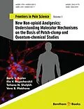 E-Book (epub) New Non-opioid Analgesics: Understanding Molecular Mechanisms on the Basis of Patch-clamp and Quantum-chemical Studies von Boris V. Krylov, Ilia V. Rogachevskii, Tatiana N. Shelykh
