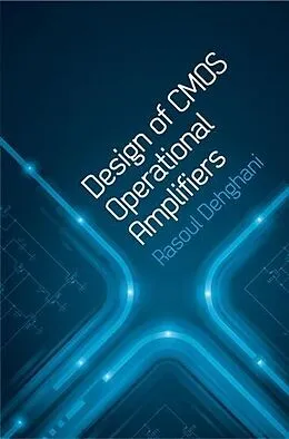 PDF Design of CMOS Operational Amplifiers von Rasoul Dehghani