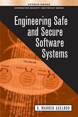 E-Book (pdf) Engineering Safe and Secure Software Systems von C. Warren Axelrod