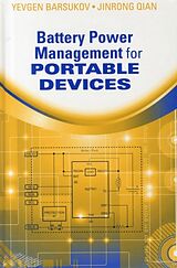 Livre Relié Battery Power Management for Portable Devices de Yevgen Barsukov, Jinrong Qian