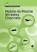 PDF Mobile-to-Mobile Wireless Channels von Alenka Zajic