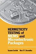E-Book (pdf) Hermeticity Testing of MEMS and Microelectronic Packages von Suzanne Costello