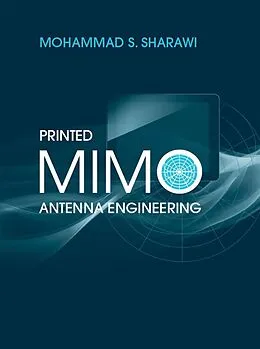 E-Book (pdf) Printed MIMO Antenna Engineering von Mohammad S. Sharawi