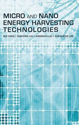 E-Book (pdf) Micro and Nano Energy Harvesting Technologies von Bin Yang