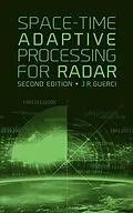 E-Book (pdf) Space-Time Adaptive Processing for Radar, Second Edition von J. R. Guerci