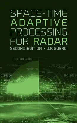 E-Book (pdf) Space-Time Adaptive Processing for Radar, Second Edition von J. R. Guerci