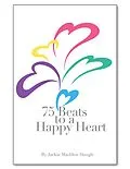 E-Book (epub) 75 Beats to a Happy Heart von Jackie Madden Haugh