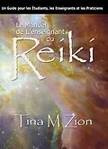 E-Book (epub) Le Manuel de Lenseignant du Reiki von Tina M. Zion
