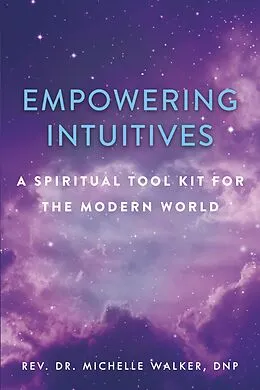 E-Book (epub) Empowering Intuitives von Michelle Walker