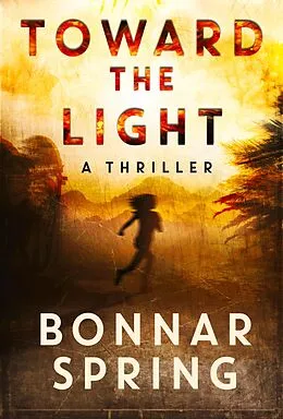 E-Book (epub) Toward the Light von Bonnar Spring