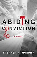 E-Book (epub) Abiding Conviction von Stephen M. Murphy