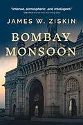 E-Book (epub) Bombay Monsoon von James W. Ziskin