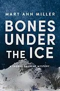 E-Book (epub) Bones Under the Ice von Mary Ann Miller