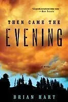 E-Book (epub) Then Came the Evening von Brian Hart